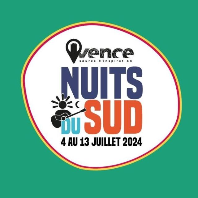 LES NUITS DU SUD 2024 – PRÉSENTATION DU 27e FESTIVAL A VENCE